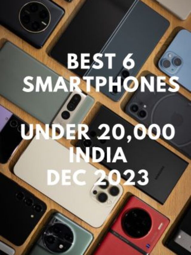 Best Smartphone Under 20000 in India Dec 2023
